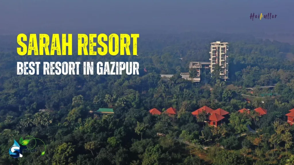 Sarah Resort Gazipur