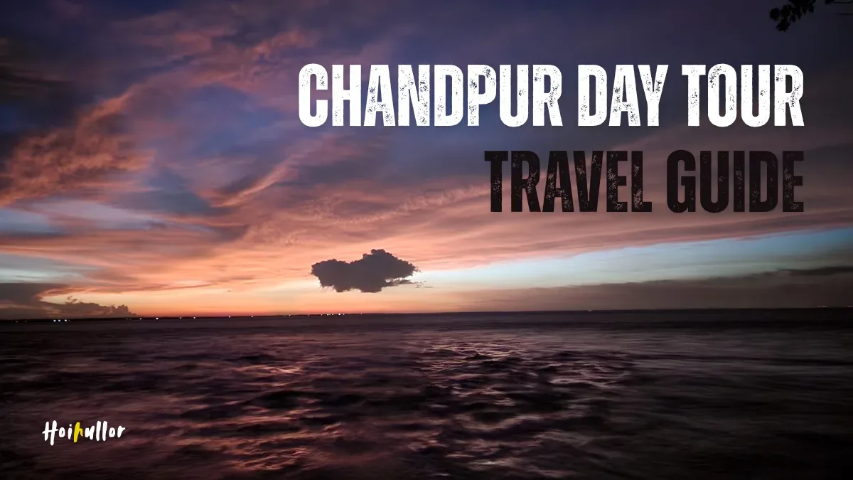 Chandpur Day Tour Travel Guide